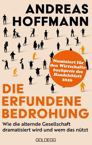 Nominiert für den Wirtschaftsbuchpreis: Die erfundene Bedrohung