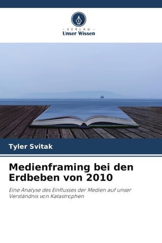 Medienframing bei den Erdbeben von 2010