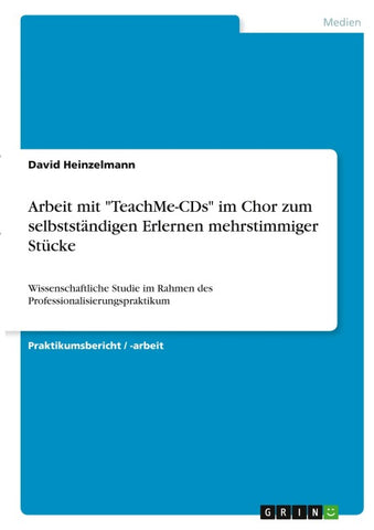 Arbeit mit "TeachMe-CDs" im Chor zum selbstständigen Erlernen mehrstimmiger Stücke