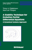 A Stability Technique for Evolution Partial Differential Equations