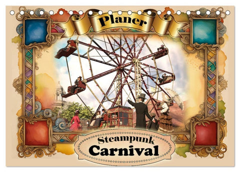 Steampunk Carnival (Tischkalender 2026 DIN A5 quer), CALVENDO Monatskalender