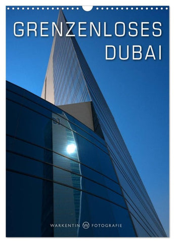 Grenzenloses Dubai (Wandkalender 2026 DIN A3 hoch), CALVENDO Monatskalender
