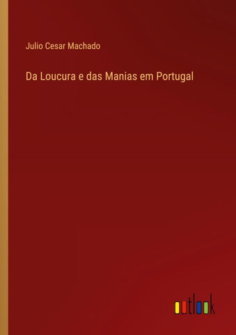 Da Loucura e das Manias em Portugal