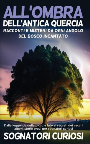 All'ombra dell'antica quercia