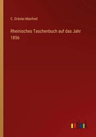 Rheinisches Taschenbuch auf das Jahr 1856