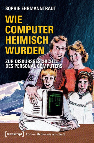 Wie Computer heimisch wurden