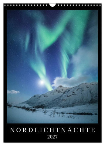 Nordlichtnächte (Wandkalender 2027 DIN A3 hoch), CALVENDO Monatskalender