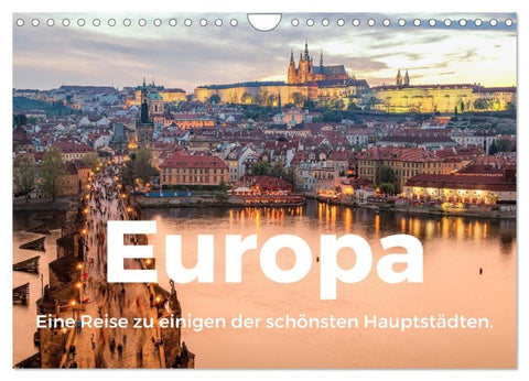 Europa - Eine Reise zu einigen der schönsten Hauptstädten. (Wandkalender 2027 DIN A4 quer), CALVENDO Monatskalender