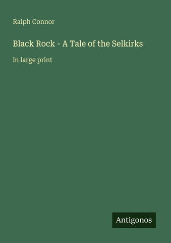 Black Rock - A Tale of the Selkirks