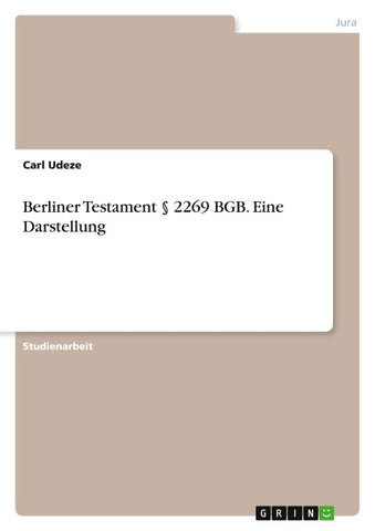 Berliner Testament § 2269 BGB. Eine Darstellung