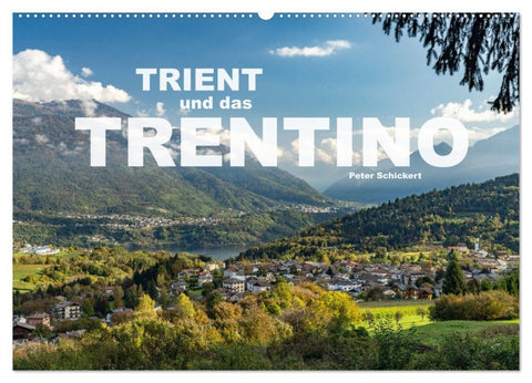 Trient und das Trentino (Wandkalender 2027 DIN A2 quer), CALVENDO Monatskalender