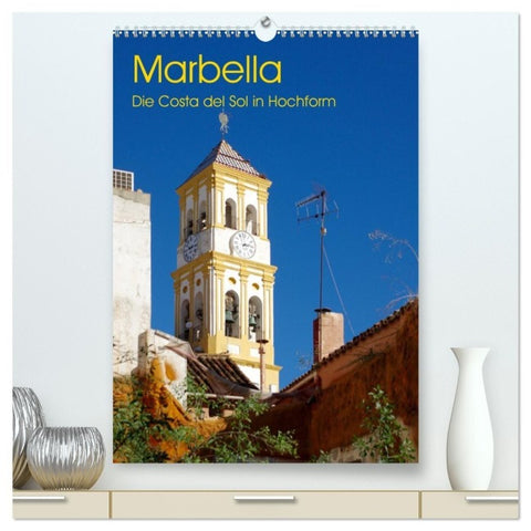 Marbella - Die Costa del Sol in Hochform (hochwertiger Premium Wandkalender 2027 DIN A2 hoch), Kunstdruck in Hochglanz