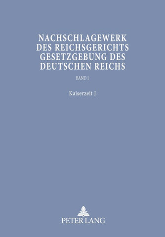 Nachschlagewerk des Reichsgerichts – Gesetzgebung des Deutschen Reichs