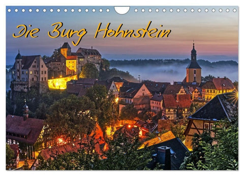 Die Burg Hohnstein im Licht der vier Jahreszeiten (Wandkalender 2027 DIN A4 quer), CALVENDO Monatskalender