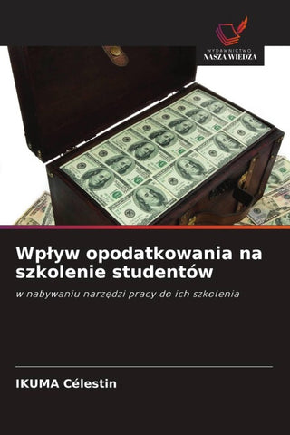 Wp¿yw opodatkowania na szkolenie studentów