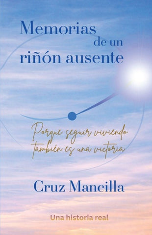 Memorias de un riñon ausente