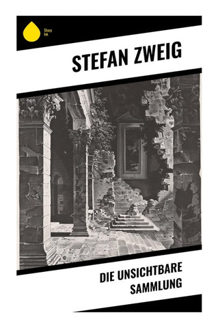 Die unsichtbare Sammlung