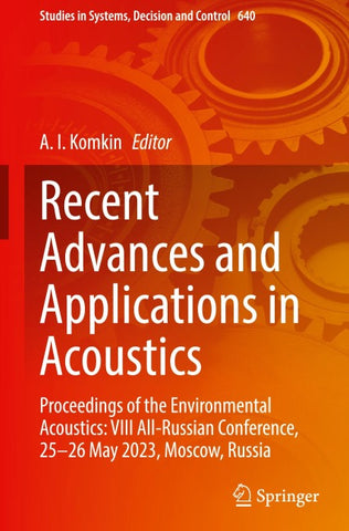 Recent Advances and Applications in Acoustics