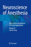 Neuroscience of Anesthesia