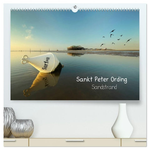 Sankt Peter Ording Sandstrand (hochwertiger Premium Wandkalender 2027 DIN A2 quer), Kunstdruck in Hochglanz