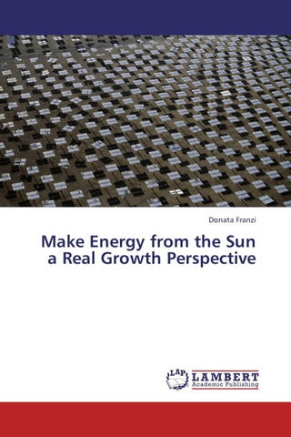 Make Energy from the Sun a Real Growth Perspective