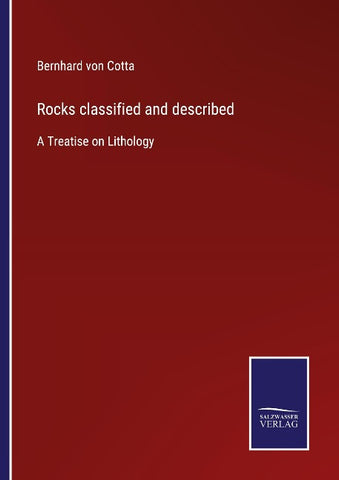Rocks classified and described