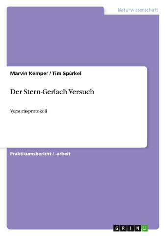 Der Stern-Gerlach Versuch