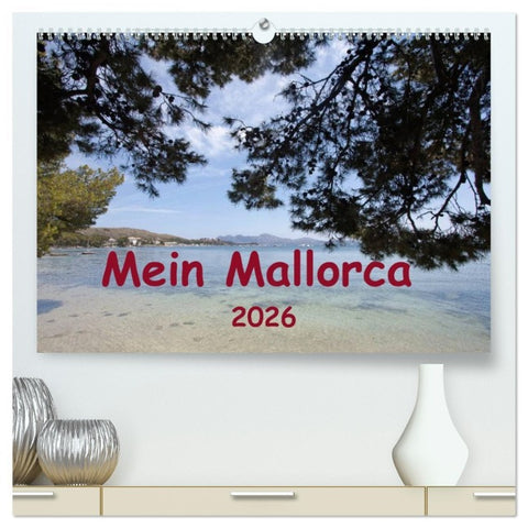 Mein Mallorca (hochwertiger Premium Wandkalender 2026 DIN A2 quer), Kunstdruck in Hochglanz