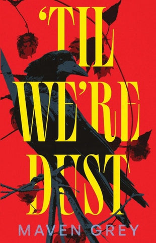 'Til We're Dust
