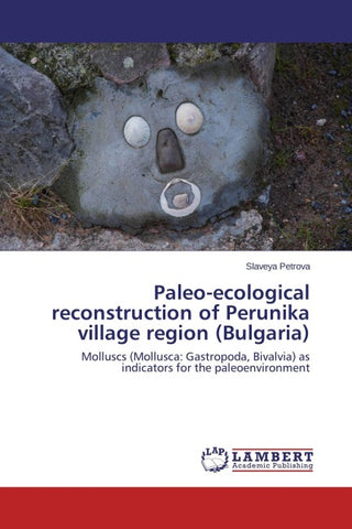 Paleo-ecological reconstruction of Perunika village region (Bulgaria)