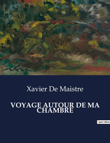 VOYAGE AUTOUR DE MA CHAMBRE