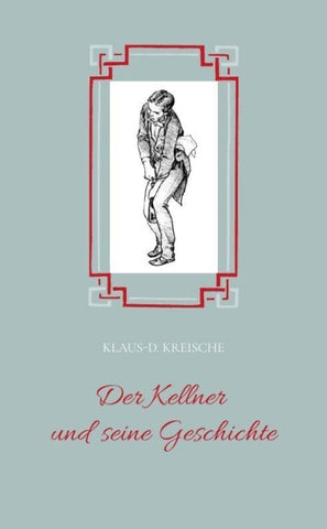 Der Kellner und seine Geschichte