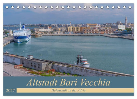 Altstadt Bari Vecchia (Tischkalender 2027 DIN A5 quer), CALVENDO Monatskalender