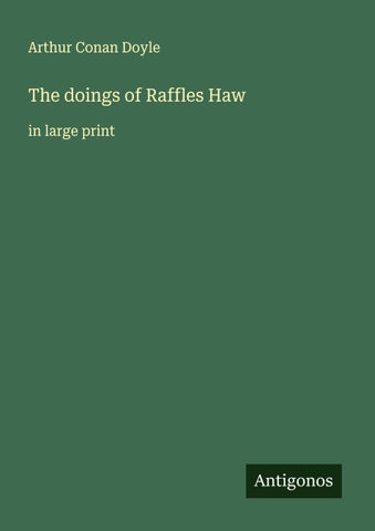 The doings of Raffles Haw