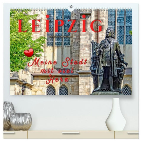 Leipzig - meine Stadt mit viel Herz (hochwertiger Premium Wandkalender 2027 DIN A2 quer), Kunstdruck in Hochglanz