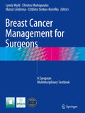 Breast Cancer Management for Surgeons