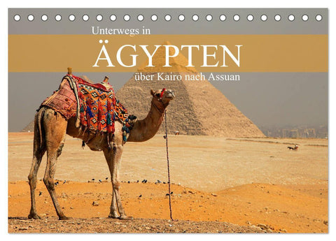 Unterwegs in Ägypten - über Kairo nach Assuan (Tischkalender 2027 DIN A5 quer), CALVENDO Monatskalender