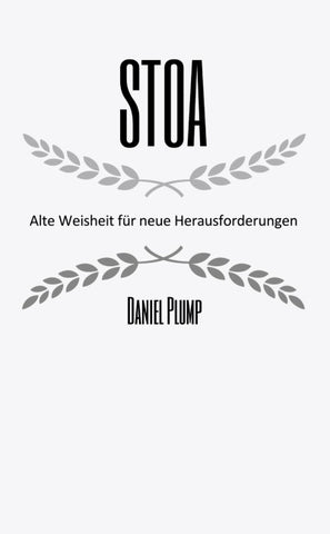 Stoa Alte Weisheit für neue Herausforderungen