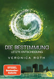 Die Bestimmung - Letzte Entscheidung