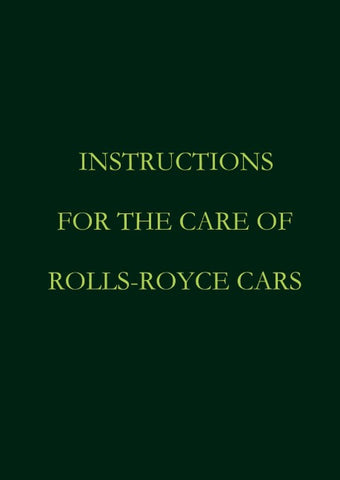 Instructions for the care of Rolls-Royce Cars