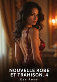 Nouvelle Robe et Trahison. 4