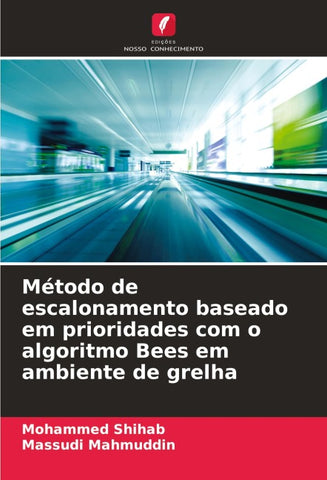 Método de escalonamento baseado em prioridades com o algoritmo Bees em ambiente de grelha