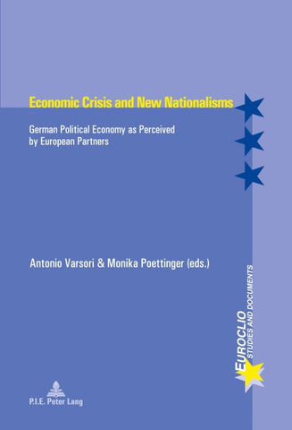 Economic Crisis and New Nationalisms