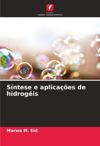 Síntese e aplicações de hidrogéis