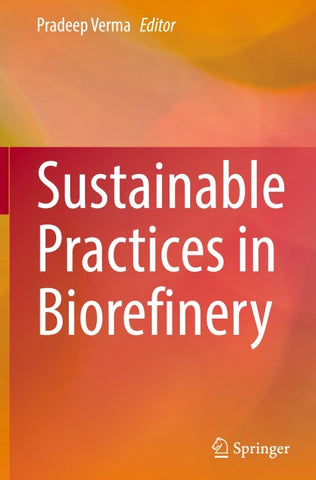 Sustainable Practices in Biorefinery