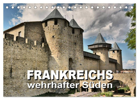 Frankreichs wehrhafter Süden - Festungen und Wehranlagen im Languedoc-Roussillon (Tischkalender 2026 DIN A5 quer), CALVENDO Monatskalender
