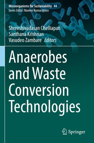 Anaerobes and Waste Conversion Technologies