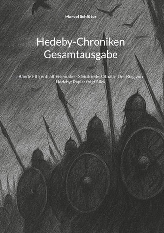 Hedeby-Chroniken Gesamtausgabe