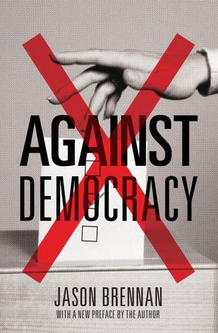 Against Democracy