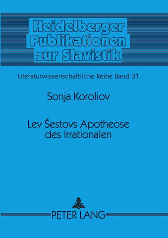 Lev Šestovs Apotheose des Irrationalen
